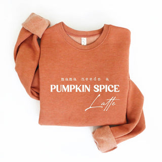 Oat Collective - Unisex Mama Needs A Pumpkin Spice Latte Sweatshirt