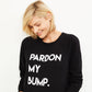 Moletom com estampa de gola redonda Pardon My Bump para maternidade e maternidade, tamanho X-S